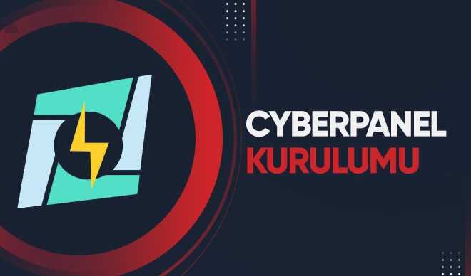 Cyberpanel Kurulumu 2024