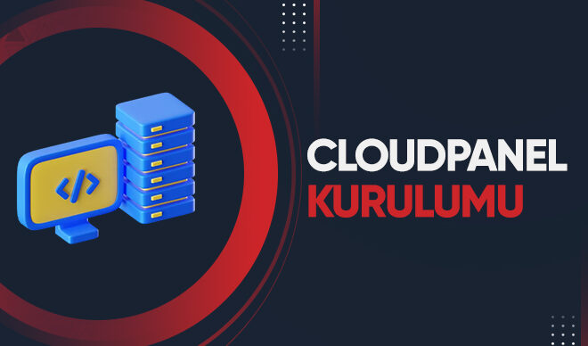 CloudPanel Kurulumu 2024