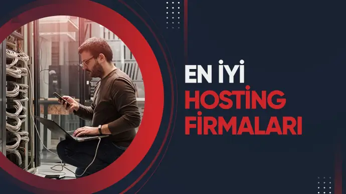 En İyi Hosting Firmaları 2025 – Güncel Liste!