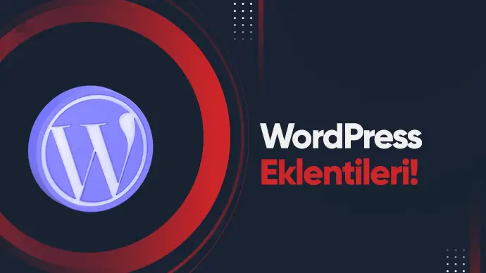 En İyi WordPress Eklentileri 2025 – Popüler ve Kaliteliler!